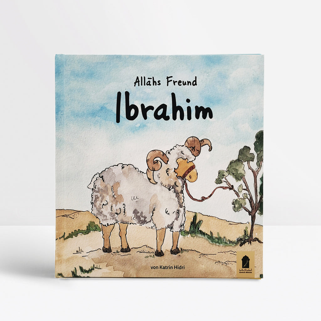 Kinderbuch Allahs Freund Ibrahim